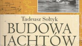 Tadeusz Sołtyk - Budowa jachtów